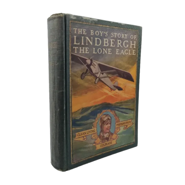 The Boy's Story of Lindbergh The Lone Eagle