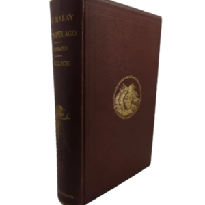 The Malay Archipelago: The Land of the Orang-Utan and the Bird of Paradise: A Narrative of Travel, with Studies of Man and Nature