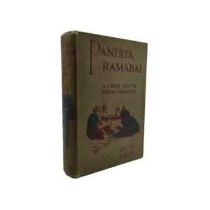 Pandita Ramabai: A Great Life In Indian Missions