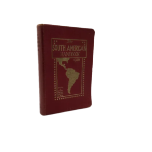 The South American Handbook 1928
