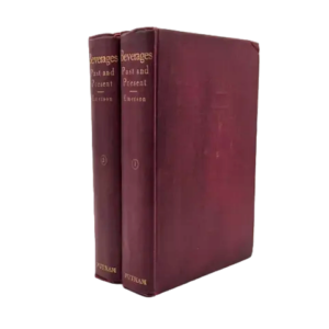 Beverages Past and Present (Vol 1 & Vol 2)