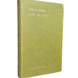 Shall India Live or Die